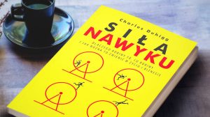 Siła nawyku - Charles Duhigg
