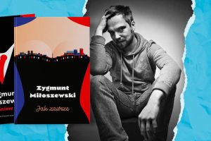 Ekranizacja książek Zygmunta Miłoszewskiego