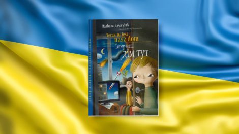 Teraz tu jest nasz dom/Tепер наш дім тут