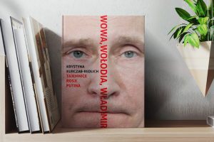 Wowa, Wołodia, Władimir. Tajemnice Rosji Putina