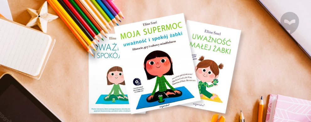 Książki o mindfulness dla dzieci