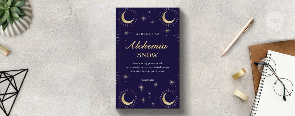 Alchemia snów - Athena Laz
