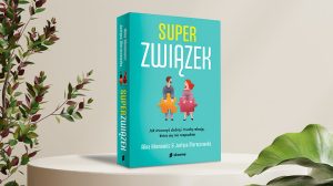 Super związek - Alina Adamowicz, Justyna Moraczewska
