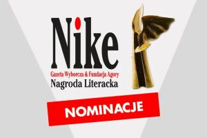 Nominacje do Nagrodt Literackiej Nike 2022
