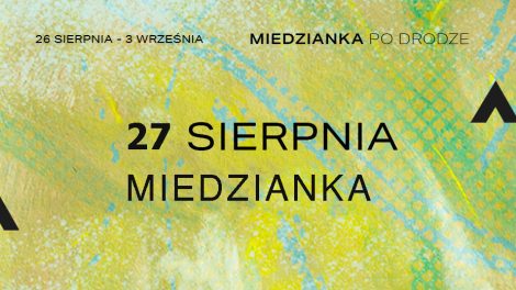 Wędrowny festiwal literacki Miedzianka Po Drodze 2022