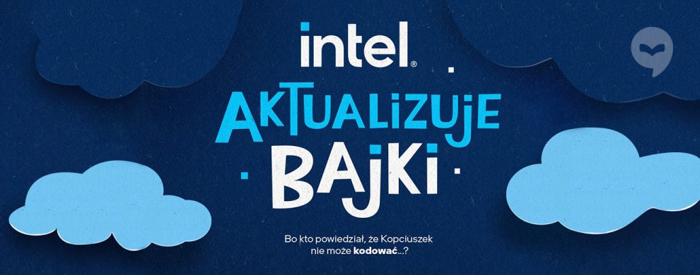 Intel Aktualizuje Bajki. Nowa kamapnia firmy Intel i Fundacji IT Girls