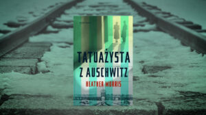 Powstaje serial na podstawie książki "Tatuażysta z Auschwitz"