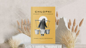 Chłopki. Opowieść o naszych babkach