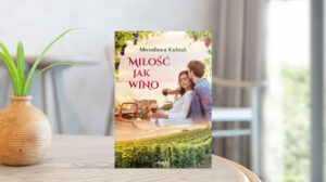 Miłość jak wino