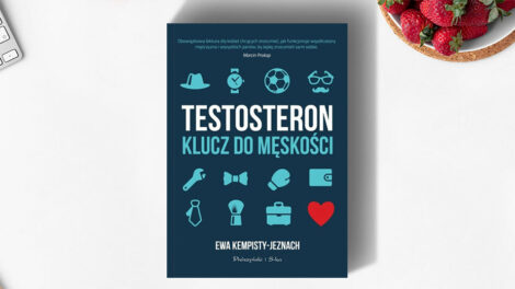 „Testosteron. Klucz do męskości”