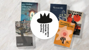 Nominacje do Nagrody im. Witolda Gombrowicza 2023