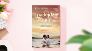 I nadejdzie lato