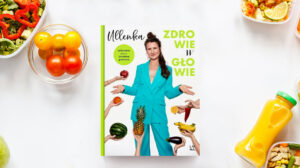 Zdrowie w głowie - Ullenka