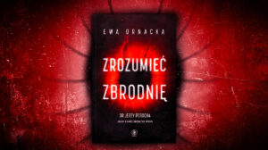 Zrozumieć zbrodnię