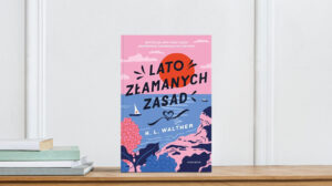 Lato złamanych zasad