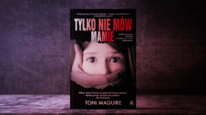Tylko nie mów mamie