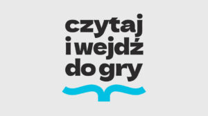 Czytaj i wejdź do gry