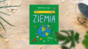 Jak to działa? Ziemia