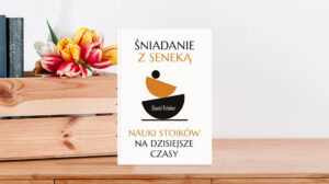 Śniadanie z Seneką