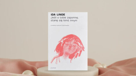 Jeśli o Tobie zapomnę, stanę się kimś innym