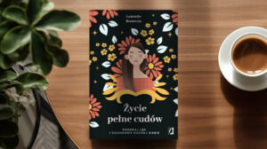 Życie pełne cudów