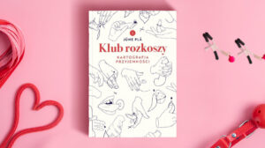 Klub rozkoszy. Kartografia przyjemności